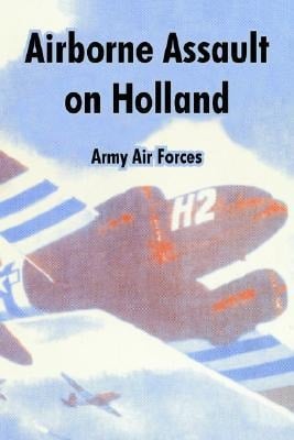 Airborne Assault on Holland