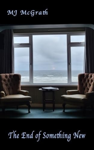 The End of Something New Collected Poems