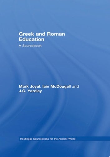 Greek and Roman Education A Sourcebook