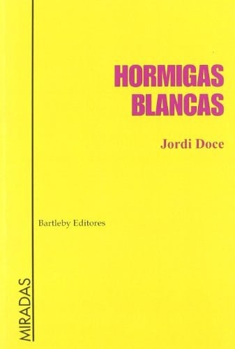 Hormigas blancas (notas 1992-2003)