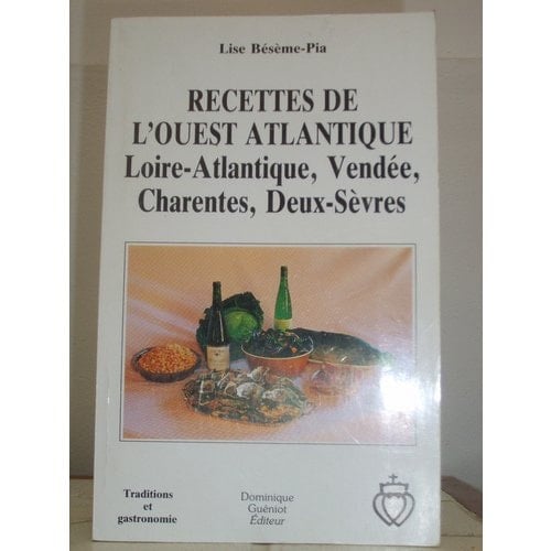 Recettes de Vendée, Loire atlantique, Charentes et Deux-Sèvres importées en Ardenne et ailleurs : depuis l'exode de 1940