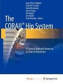The CORAIL® Hip System A Practical Approach Based on 25 Years of Experience