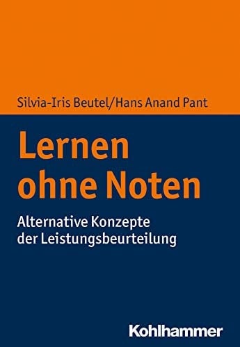 Lernen ohne Noten alternative Konzepte der Leistungsbeurteilung