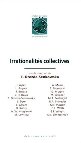Irrationalités collectives