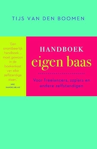 Handboek eigen baas voor freelancers, zzp'ers en andere zelfstandigen