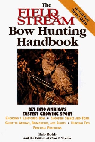 The Field and Stream Bowhunting Handbook