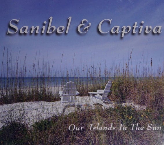 Sanibel & Captiva Our Islands in the Sun