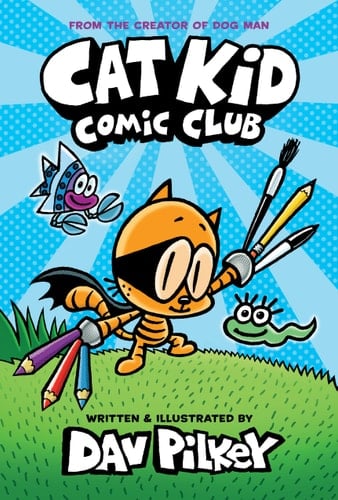 Cat Kid Comic Club (thirty-One) Trim Size : 6x9 in Page Count : 100pages Paper Color : White No Bleed