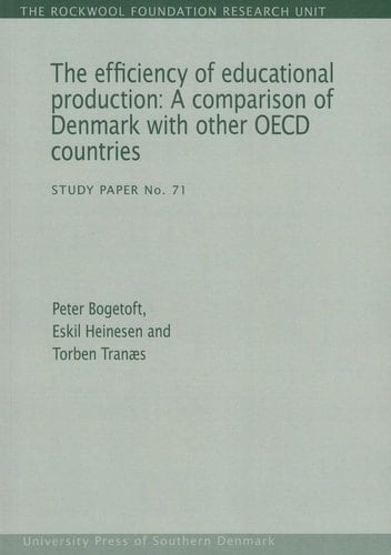 The Efficiency of Educational Production A Comparison of Denmark with Other OECD Countries