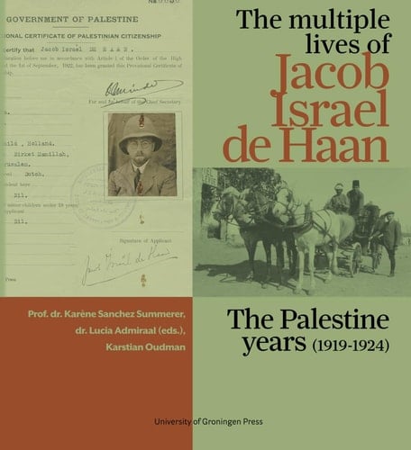 The Multiple Lives of Jacob Israël de Haan The Palestine Years (1919-1924)