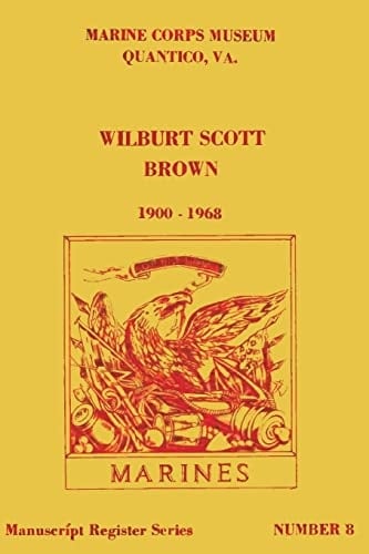 Wilburt Scott Brown, 1900 - 1968 P. C. 163