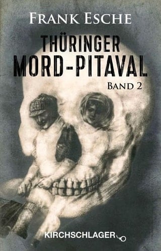 Thüringer Mord-Pitaval 1606-1968