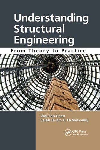 Understanding Structural Engineering From Theory to Practice