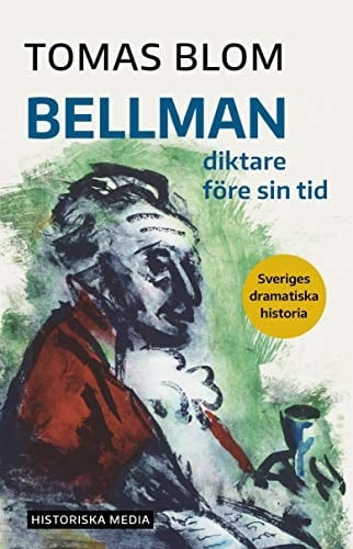 Bellman diktare före sin tid