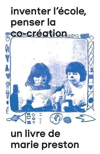 Inventer l'école, penser la co-création