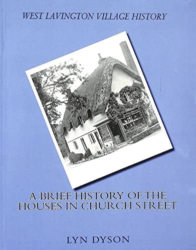 West Lavington Village History: a Brief History of the Houses in Church Street