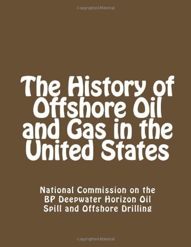 The History of Offshore Oil and Gas in the United States
