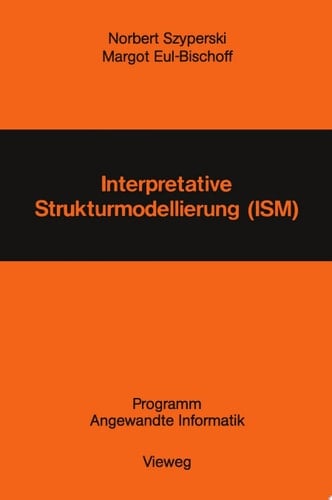 Interpretative Strukturmodellierung (ISM) Stand der Forschung und Entwicklungsmöglichkeiten