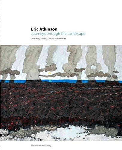 Eric Atkinson Journeys Through the Landscape