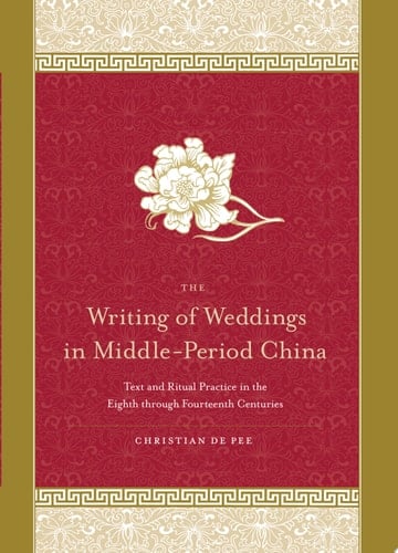 The Writing of Weddings in Middle-Period China