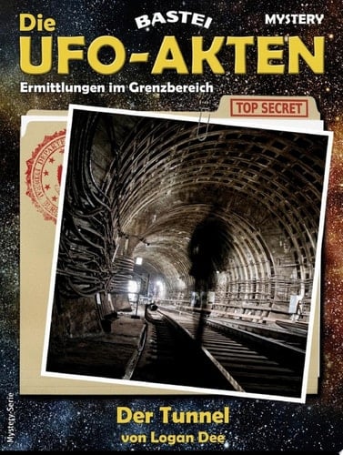 Die UFO-AKTEN 3 Der Tunnel