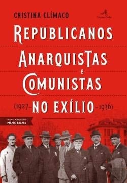 Republicanos, anarquistas e comunistas no exílio (1927-1936)