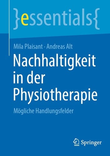 Nachhaltigkeit in der Physiotherapie Mögliche Handlungsfelder