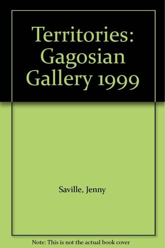 Territories: Gagosian Gallery 1999