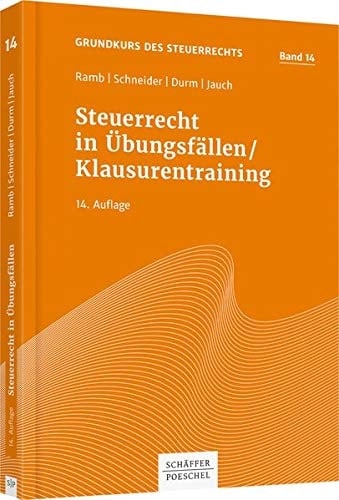 Steuerrecht in Übungsfällen, Klausurentraining