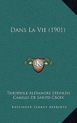 Dans La Vie (1901) (French Edition)