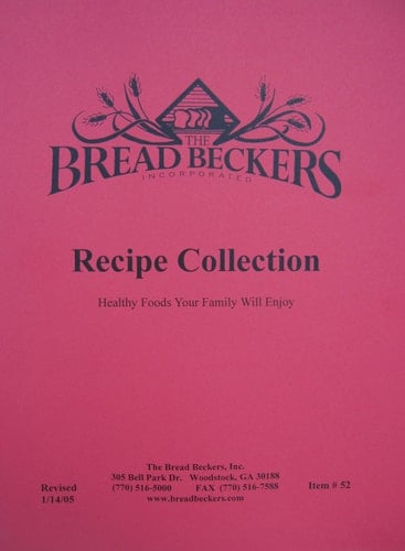 Bread Beckers' Recipe Collection Healthy Foods Your Family Will Enjoy