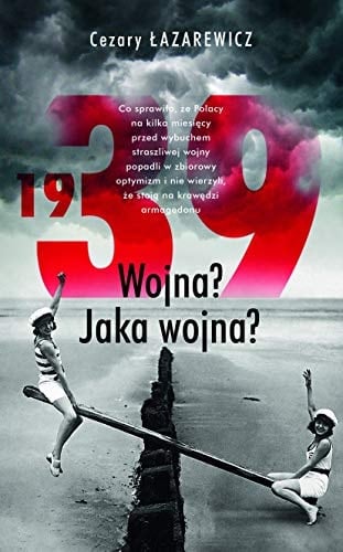 1939 wojna? jaka wojna?