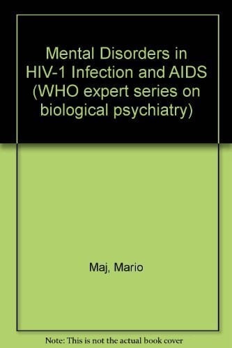 Mental Disorders in Hiv-1 Infection and AIDS