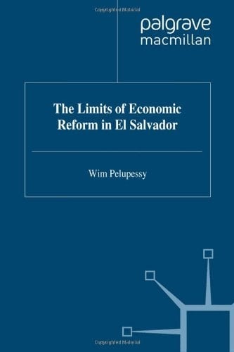 The Limits of Economic Reform in El Salvador