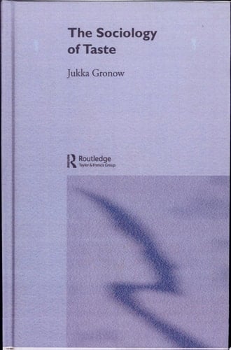 The Sociology of Taste