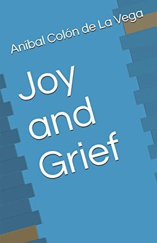 Joy and Grief