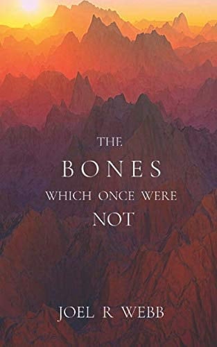 The Bones Which Once Were Not A Dark Tale Beyond Imagination