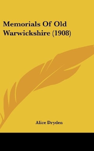 Memorials Of Old Warwickshire (1908)