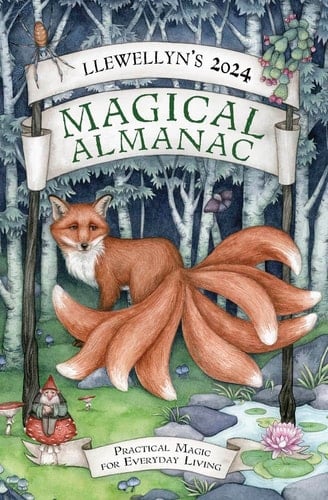Llewellyn's 2024 Magical Almanac Practical Magic for Everyday Living