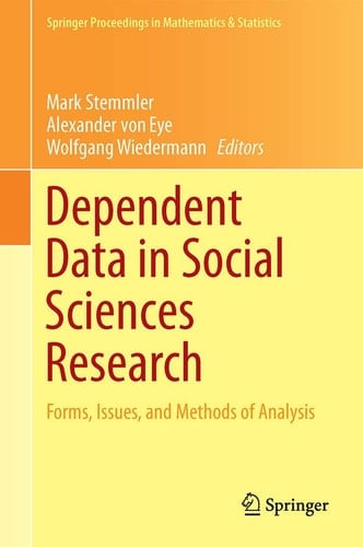 Dependent Data in Social Sciences Research Forms, Issues, and Methods of Analysis