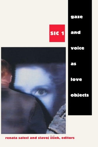 Gaze and Voice as Love Objects: SIC 1 (SIC ;)
