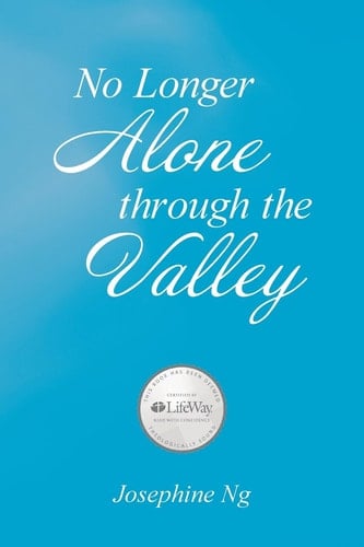 No Longer Alone Through the Valley