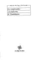 Los empresarios y la industria de Guadalajara (Spanish Edition)