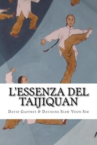 L' Essenza Del Taijiquan