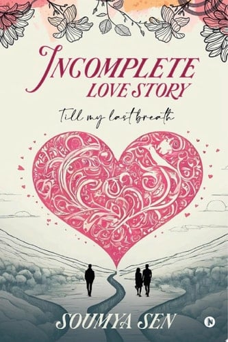 Incomplete Love Story Till My Last Breath