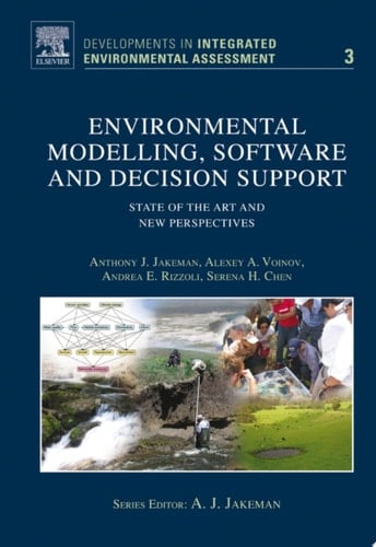 Environmental Modelling, Software and Decision Support State of the Art and New Perspective