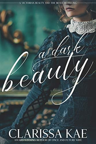 A Dark Beauty (Victorian Retellings Book 1)