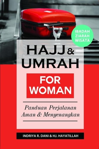Hajj & Umrah for Woman - Panduan Perjalanan Aman & Menyenangkan