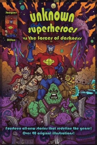 Unknown Superheroes vs The Forces of Darkness