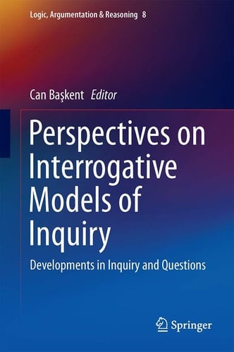 Perspectives on Interrogative Models of Inquiry Developments in Inquiry and Questions